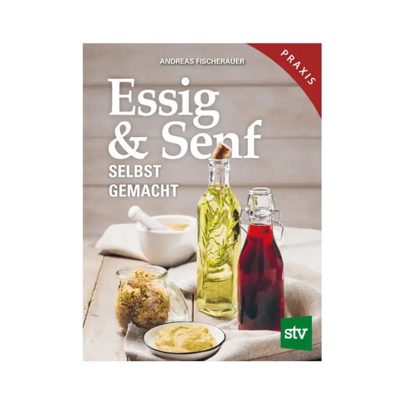 Essig und Senf - selbst gemacht Nur Für Kurze Zeit