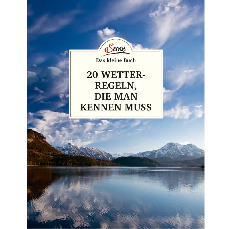 Servus 20 Wetterregeln, die man kennen muss Rabatt