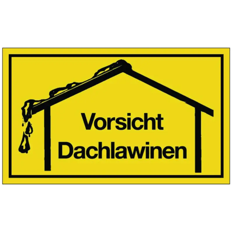 Wochenendangebot Hinweistafel Vorsicht Dachlawinen