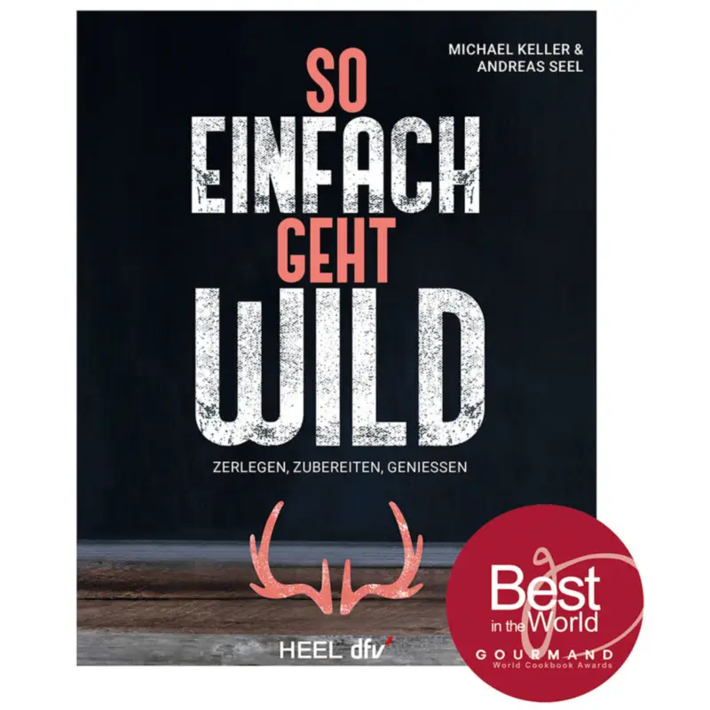 Direktkauf So einfach geht Wild Zerlegen, Zubereiten, Geniessen