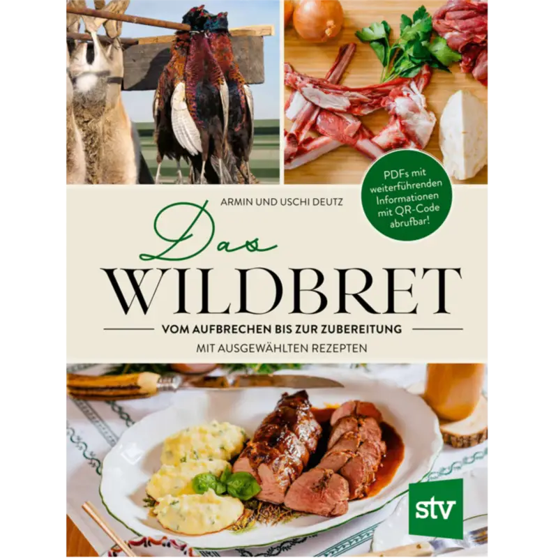 Das Wildbret vom Aufbrechen bis zur Zubereitung Abverkauf