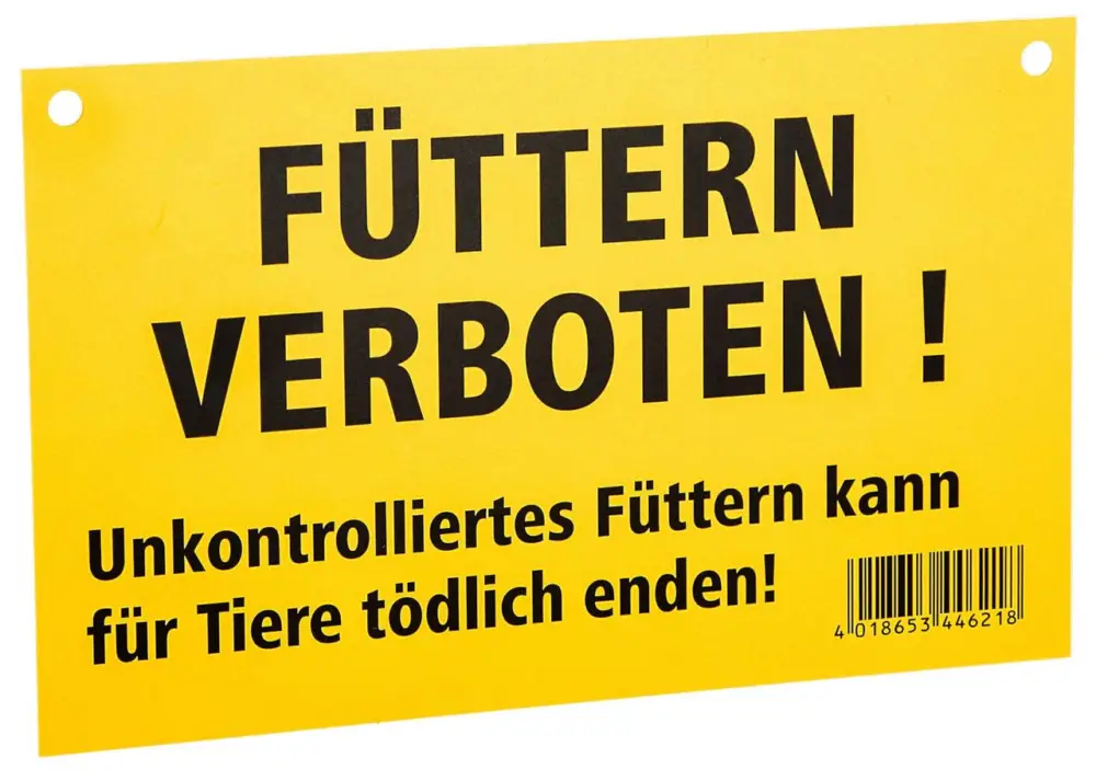 Finale Aktion WAHL-Hausmarke Hinweisschild "Füttern verboten!"