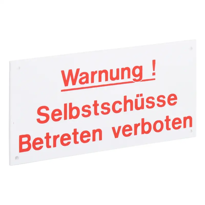 Warnschild "Vorsicht Selbstschüsse" Must-Have